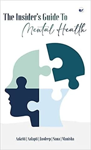The Insider'S Guide To Mental Health