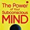 The Power Of Your Subconscious Mind?