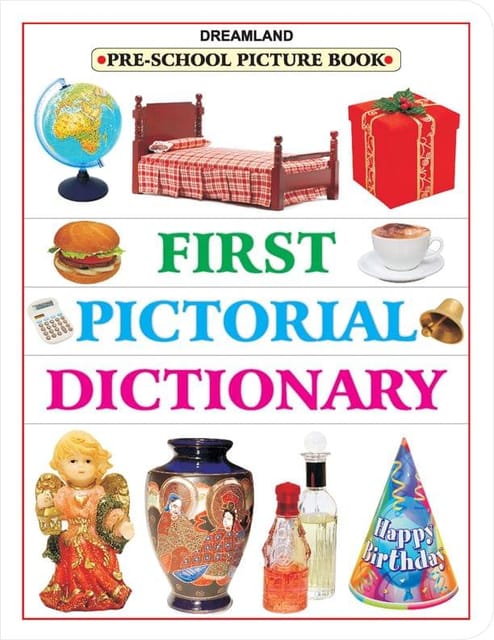 First Pictorial Dictionary : Early Learning Children Book