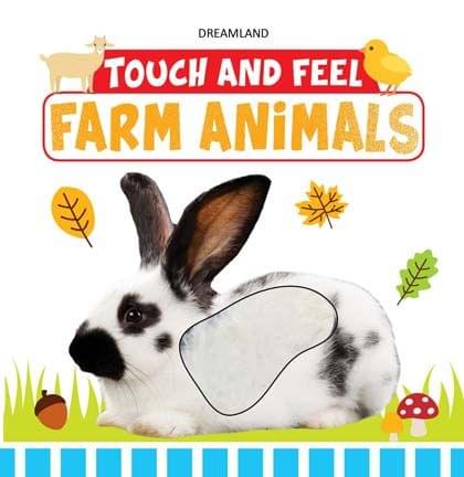 Touch and Feel - Farm Animals : Early Learning Children Book
