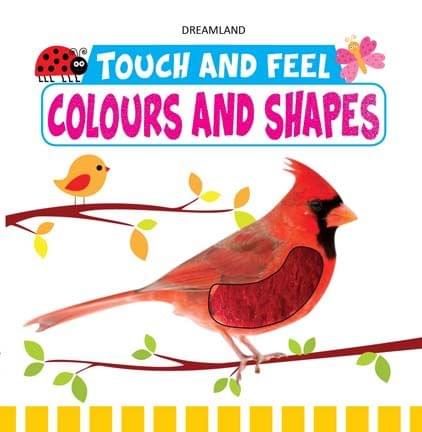 Touch and Feel - Colours and Shapes : Early Learning Children Book