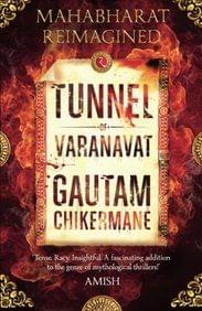 Tunnel Of Varanavat : Mahabharat Reimagined