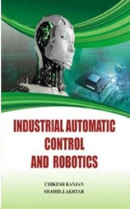 Industrial Automatic Control And Robotics