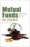 Mutual Funds In India: Emerging Issues