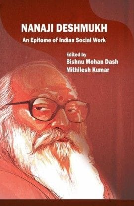 Nanaji Deshmukh: An Epitome Of Indian Social Work
