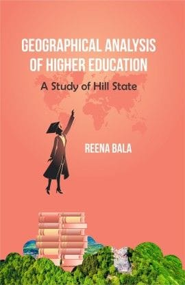 Geographical Analysis Of Higher Education: A Study Of Hill State?