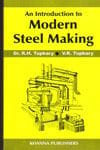 An Introduction To Modern Steel Making