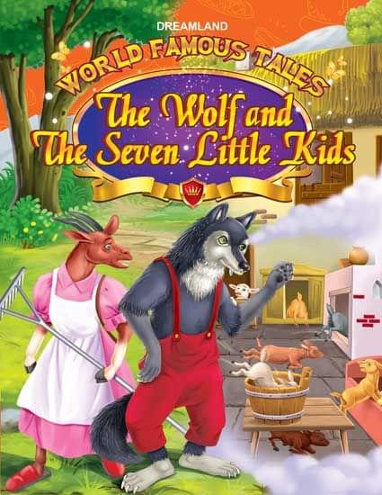 World Famous Tales- The Wolf & The Seven Little Kids : Story books Children Book