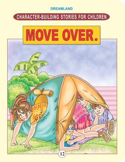 Character Building - Move Over. : Story books Children Book