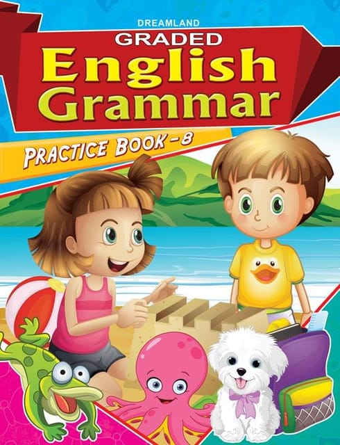 Graded English Grammar Practice Book - 8 : School Textbooks Children Book