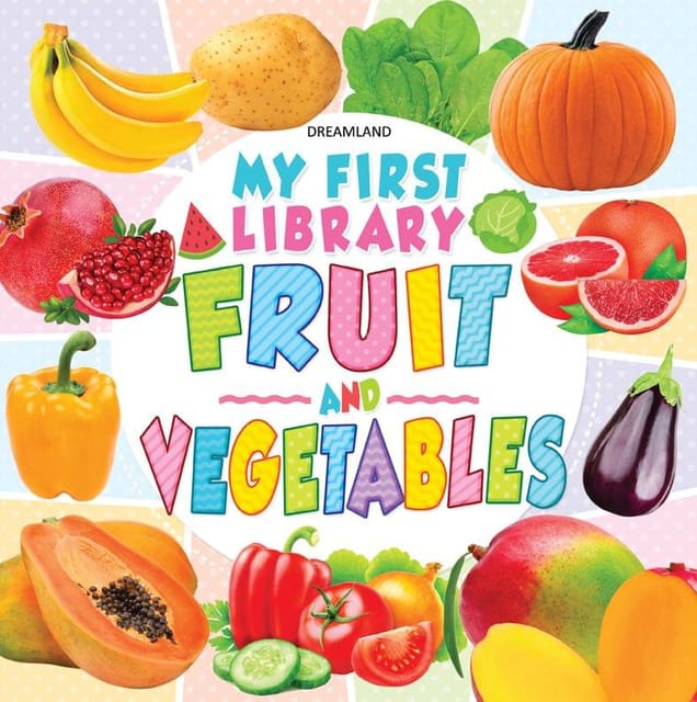 My First Library Fruits and Vegetables : Early Learning Children Book