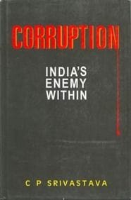 Corruption Indias Enemy Within