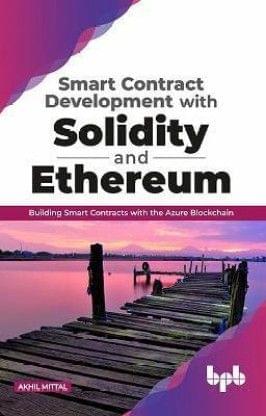 Smart Contract Development With Solidity & Ethereum