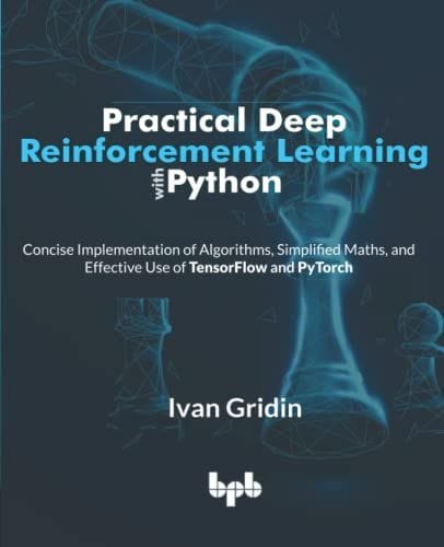 Practical Deep Reinforcement Learning With Python?