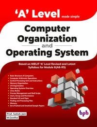 A Level Made Simple � Computer Organization And Operating System (A6-R5)