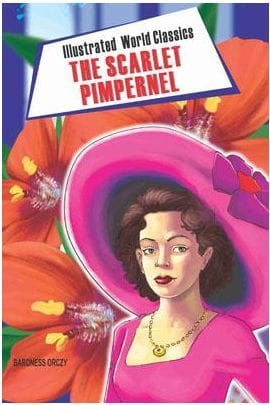 Illustrated World Classics The Scarlet Pimpernel