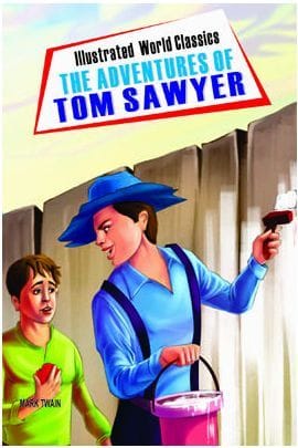 Illustrated World Classics : The Adventures Of Tom Sawyer