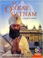 Ek Onkar Satnam: A Book On Sikhism