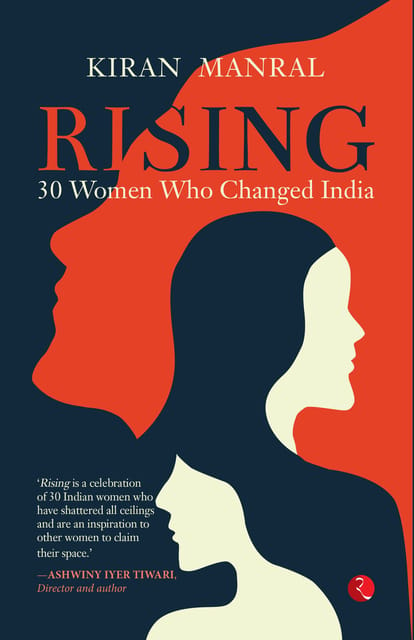RISING: 30 WOMEN WHO CHANGED INDIA