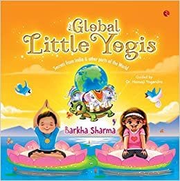 Global Little Yogis: Secrets from India and Other Parts of the World
