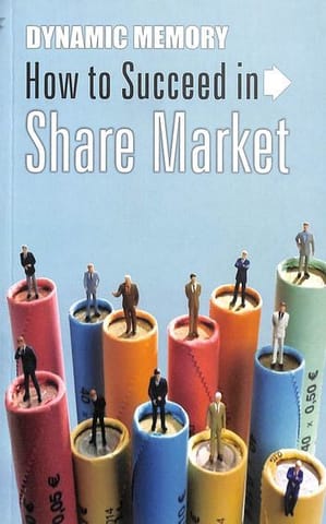 Dynamic Memory How To Succeed In Share Market