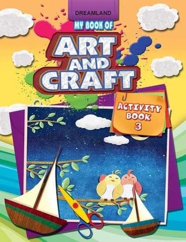 My Book of Art & Craft Part -3 : Interactive & Activity  Children Book