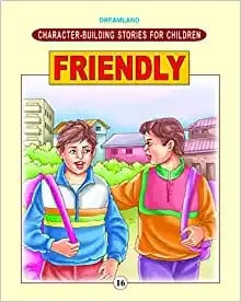 Character Building - Friendly : Story books Children Book