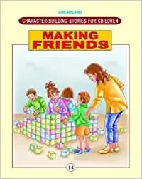 Character Building - Making Friends : Story books Children Book