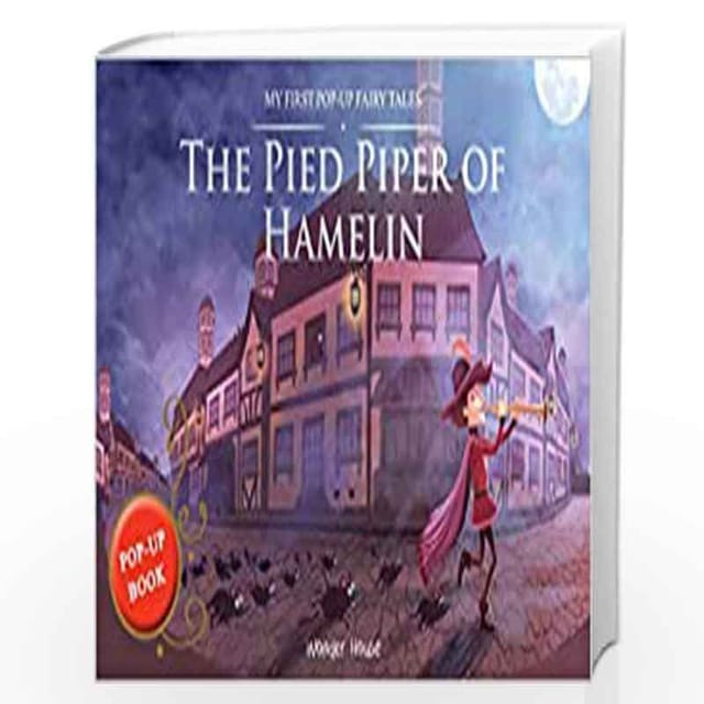 MY FIRST POP-UP FAIRY TALES - PIED PIPER OF HAMELIN : POP UP BOOKS FOR CHILDREN