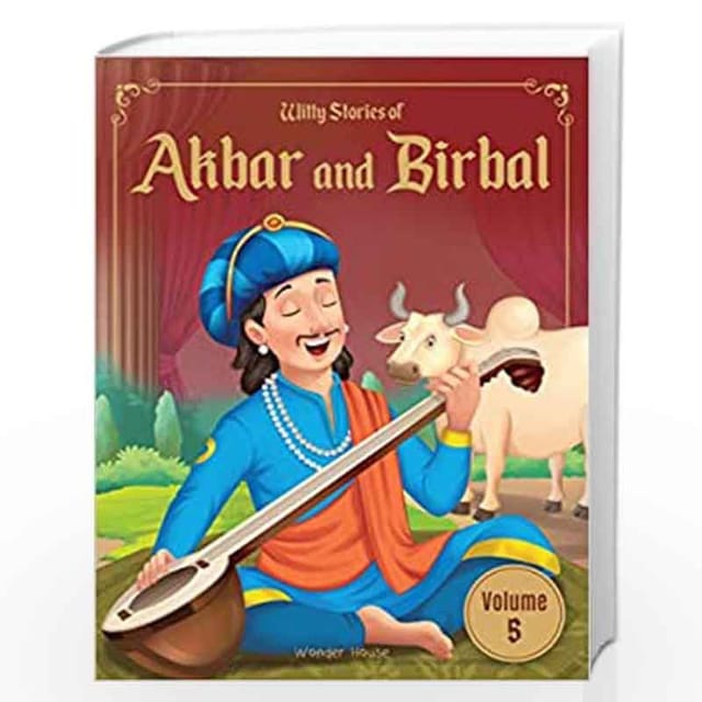 WITTY STORIES OF AKBAR AND BIRBAL - VOLUME 5: ILLUSTRATED HUMOROUS STORIES FOR KIDS