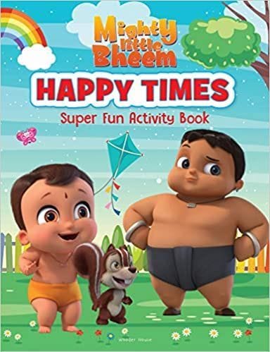 Mighty Little Bheem - Happy Times : Super Fun Activity Book