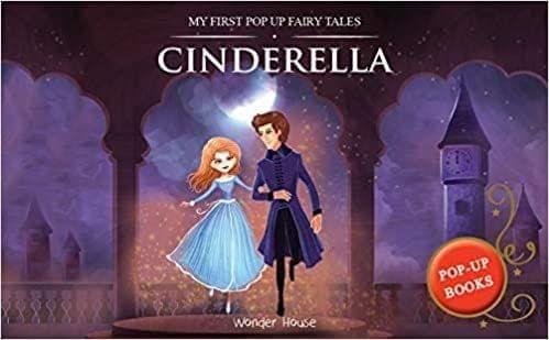 My First Pop Up Fairy Tales - Cinderella : Pop up Books for children