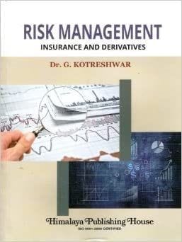 Risk Management ? Insurance and Derivatives