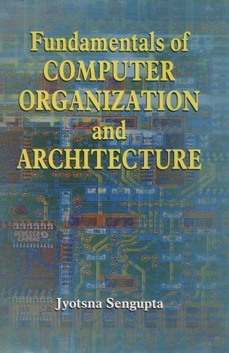 Fundamentals of Computer Organisation and Architecture