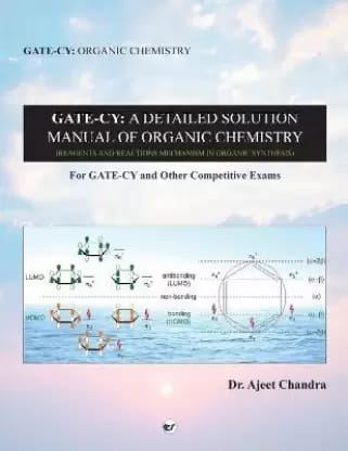 Gate-Cy: A Detailed Solution Manual Of Organic Chemistry