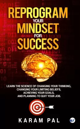 Reprogram Your Mindset For Success
