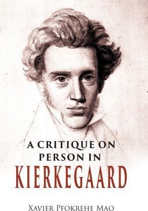 Critique On Person In Kierkegaard (A)?