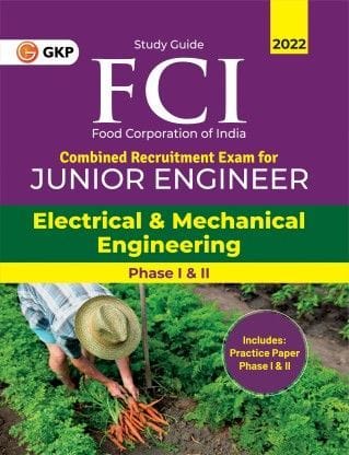 Fci 2022 : Junior Engineer Phase I & Ii - Electrical And Mechanical Engineering