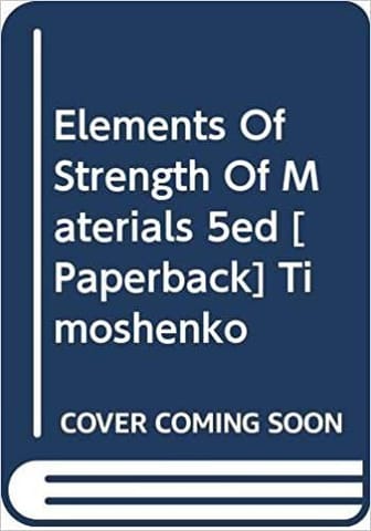 Elements Of Strength Of Materials 5Ed