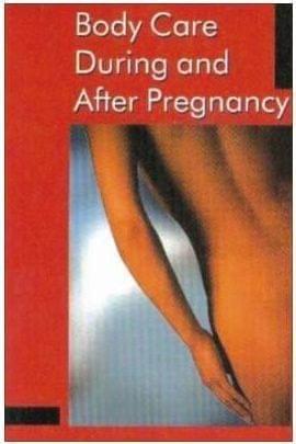 Body Care During And After Pregnancy