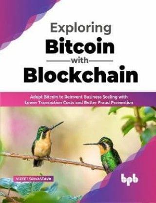 Exploring Bitcoin With Blockchain?
