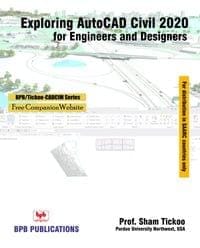 Exploring Autocad Civil 3D 2020 For Engineers & Designers