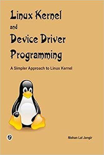Linux Kernel And Device Driver Programming
