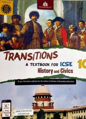 Transitions A Textbook For ICSE History And Civics 10
