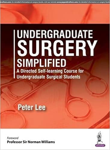 Undergraduate Surgery Simplified A Directed Self-Learning Course For Undergraduate Surg.Students