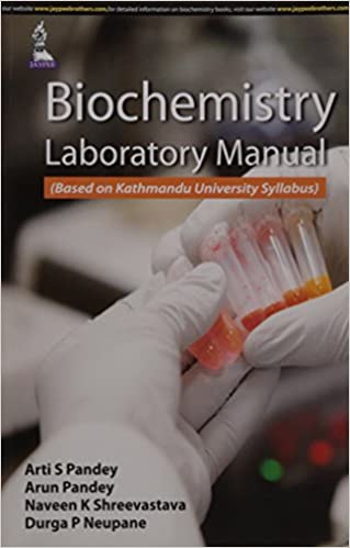 Biochemistry Laboratory Manual (Based On Kathmandu University Syllabus)