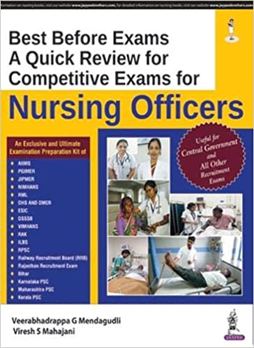 Best Before Exams A Quick Review For Competitive Exams For Nursing Officers