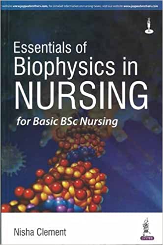 Essentials Of Biophysics In Nursing For Basic Bsc Nursing