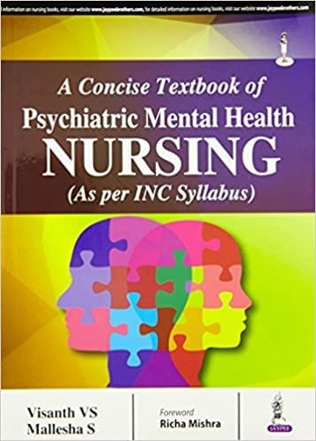 A Concise Textbook Of Psychiatric Mental Health Nursing (As Per Inc Syllabus)