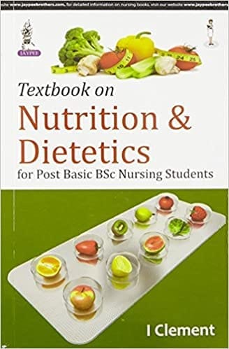 Textbook Of Nutrition & Dietetics For Post Basic Bsc Nursing Students